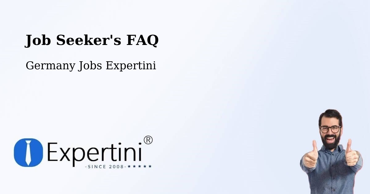 Job Seeker FAQ – Abstatt - Germany Jobs Expertini
